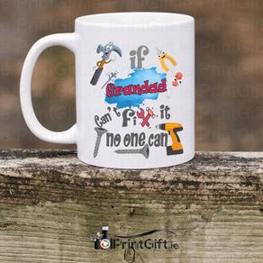 Father's Day Mug ( If Grandad Can't Fix It)