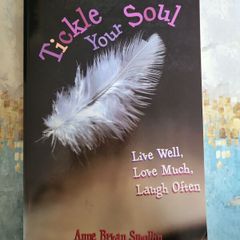 Tickle Your Soul Live Well Love Much Laugh Often Book