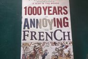 1000 years of annoying the French by Stephen Clarke