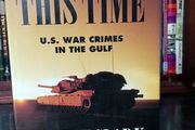 Iraq War - U.S. War Crimes in the Gulf