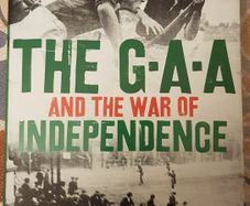 The GAA And The War Of Independence by Tim Pat Coogan