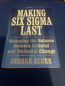 Making Six Sigma Last