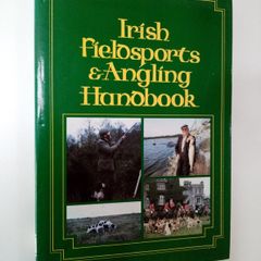 Irish Field Sports and Angling Handbook 1984 - Country Sports Book - Hunting Fishing Book