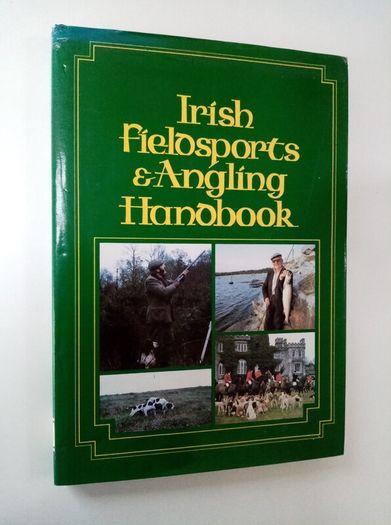 Irish Field Sports and Angling Handbook 1984 - Country Sports Book - Hunting Fishing Book
