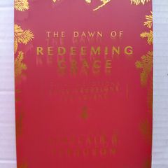 The Dawn Of Redeeming Grace