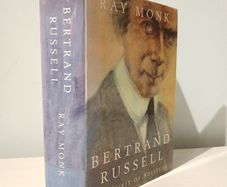 Bertrand Russell - The Spirit of Solitude by Ray Monk