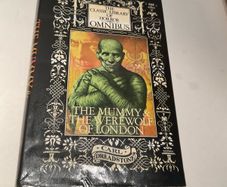 First edition hardback  The Mummy and The Werewolf of London Classic Library of Horror Omnibus Carl Dreadstone