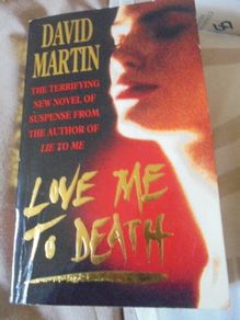 Love Me to Death Book by David Martin for Sale