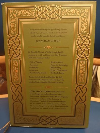 Be Thou My Vision: A Liturgy for Daily Worship