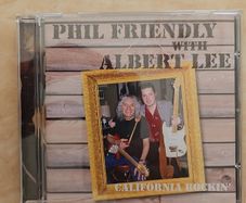 Phil Friendly with Albert Lee CD - California Rockin'