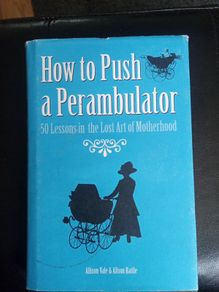 How To Push A Perambulator !!!