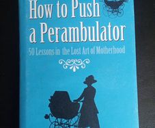 How To Push A Perambulator !!!