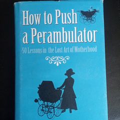 How To Push A Perambulator !!!
