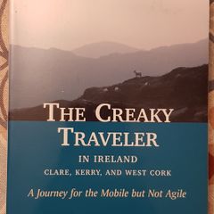 The Creaky Traveller In Ireland: Clare, Kerry And West Cork by Warren Rovetch