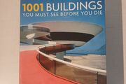 1001 Buildings You Must See Before You Die edited by Mark Irving