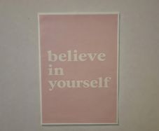 Belive in yourself Canvas Poster