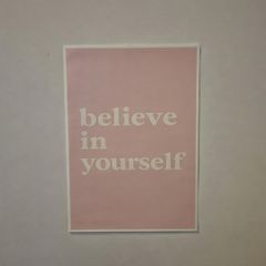 Belive in yourself Canvas Poster