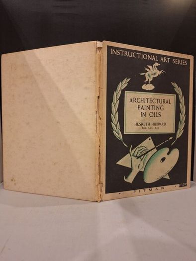 SALE!  ARCHITECTURAL Paintings in Oils by Hesketh Hubbard 1938 - Instructional Art Series