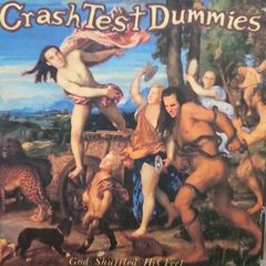 Crash Test Dummies - God Shuffted His Feet.