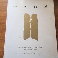 Tara: A Select Bibliography  Discovery Programme Monograph 1 (Report 3)