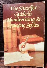 1983. The Sheaffer Guide To Handwriting And Lettering Styles.