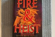 Sarah Beth Durst - Fire &amp; Heist. Signed. First Edition. Hardback Book. Ex/Ex.