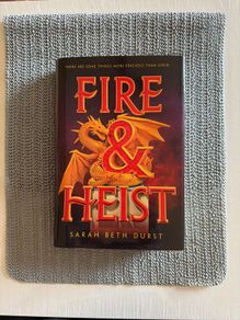 Sarah Beth Durst - Fire & Heist. Signed. First Edition. Hardback Book. Ex/Ex.