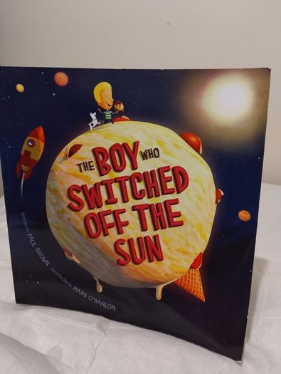 The Boy Who Switched off the Sun by Paul Brown