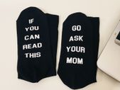 If You Can Read This, go ask your mom Socks father's Day Birthday Dad Funny gift