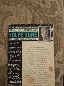 Wolf Tone Annual 1948. Wolf Tone And His Comrades. Issued To Commemorate The 150th Anniversary Of The Rising Of 1798 Rebellion. Edited And Published By Brian O'higgins.  First Edition 1948 Paperback In Fair Condition.  See Photos For Same.