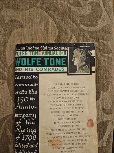 Wolf Tone Annual 1948. Wolf Tone And His Comrades. Issued To Commemorate The 150th Anniversary Of The Rising Of 1798 Rebellion. Edited And Published By Brian O'higgins.  First Edition 1948 Paperback In Fair Condition.  See Photos For Same.