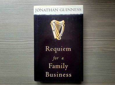 Requiem for a Family Business by Jonathan Guinness Hardback