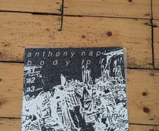 Anthony Naples - Body Pill Vinyl