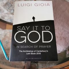 Say it to God Luigi Gioia