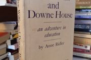 Olive Willis and Downe House: An Adventure in Education by Anne Ridler (LP224)