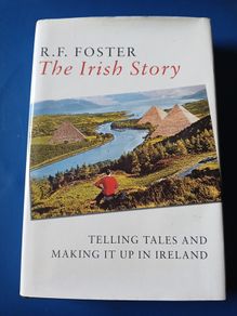 The Irish Story - R.F. Foster