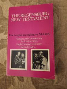 The Regensburg New Testament. The Gospel According To Mark. Version And Commentary By Joseph Schmid. 1968 Paperback In Good Condition.  See Photos For Same.