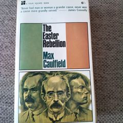 The Easter Rebellion by Max Caulfield 1965 edition in good used condition with FREE STANDARD POSTAGE INCLUDED