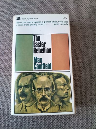 The Easter Rebellion by Max Caulfield 1965 edition in good used condition with FREE STANDARD POSTAGE INCLUDED