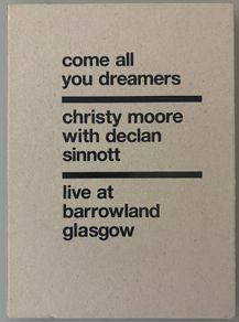 Christy Moore with Declan Sinnott - Come All You Dreamers, Live at Barrowland, Glasgow. VERY rare DVD.
