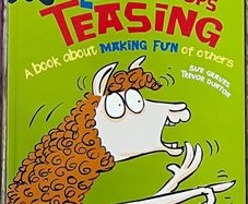 Behaviour Matters! Llama Stops Teasing: A Book about Making Fun of Others