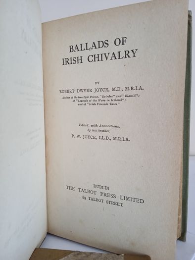 Ballads of Irish Chivalry by Robert Dwyer Joyce. Edited by P. W. Joyce (PT230)