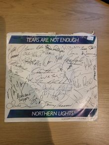 Northern Lights Tears Are Not Enough 7 inch Single Autographed Sleeve