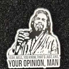 The big Lebowski,  pin back badge.