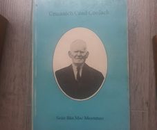 Cnuasach Cead Conalach, Sean Ban Mac Meanman, Coisceim 1989 1st edition.
