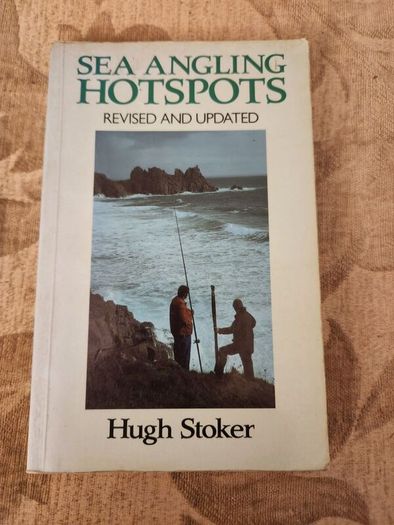 Sea Angling Hotspots. By Hugh Stoker. Revised And Updated. Paperback In Good Condition. 36.