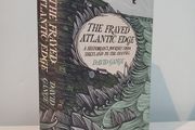 The Frayed Atlantic Edge - A Historian's Journey from Shetland to the Channel by David Gange