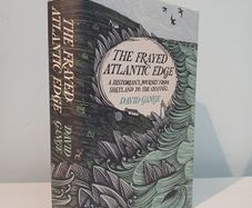 The Frayed Atlantic Edge - A Historian's Journey from Shetland to the Channel by David Gange