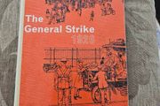 The General Strike 1926. 1973 Hardback In Good Condition.  See Photos For Same.