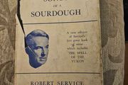 Songs Of A Sourdough. By Robert Service ( The Kipling Of Canada). 1949 Hardback Edition With Dustjacket. Book In Good Condition.  Dustjacket In Poor Condition. See Photos For Same.